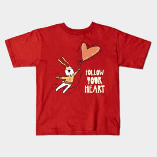 Follow Your Heart Cute Fun Rabbit For kids girls gift Kids T-Shirt